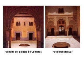 Fachada del palacio de Comares Patio del Mexuar
 