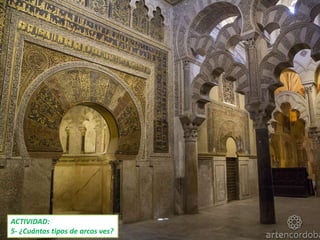ACTIVIDAD:
5- ¿Cuántos tipos de arcos ves?
 