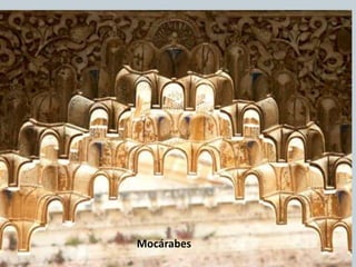 Mocárabes
 