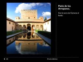 Patio de los Arrayanes. Con la torre de Comares al fondo.  El arte islámico 