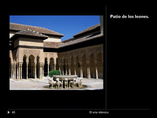 Patio de los leones. El arte islámico 
