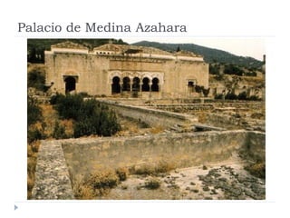 Palacio de Medina Azahara
 
