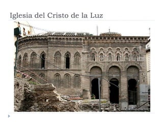 Iglesia del Cristo de la Luz
 
