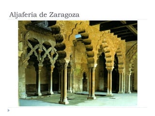 Aljafería de Zaragoza
 