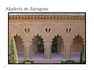 Aljafería de Zaragoza
 