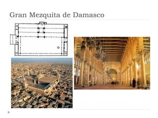 Gran Mezquita de Damasco
 