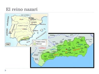 El reino nazarí
 