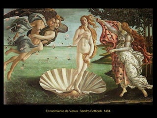 El nacimiento de Venus. Sandro Botticelli. 1484. 