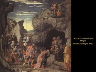 Adoración de los Reyes Magos.  Andrea Mantegna. 1460.  