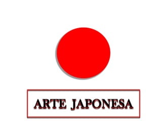 ARTE JAPONESA
 