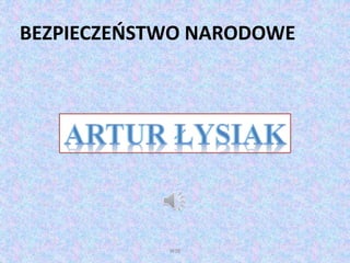 WSB
BEZPIECZEŃSTWO NARODOWE
 