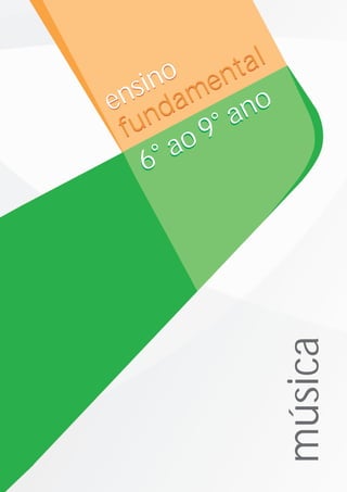 o ent    al
   sin am
en d           no
 f un     9 °a
       ao
    6°




                    música
 