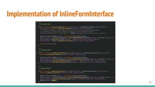Implementation of InlineFormInterface
36
 