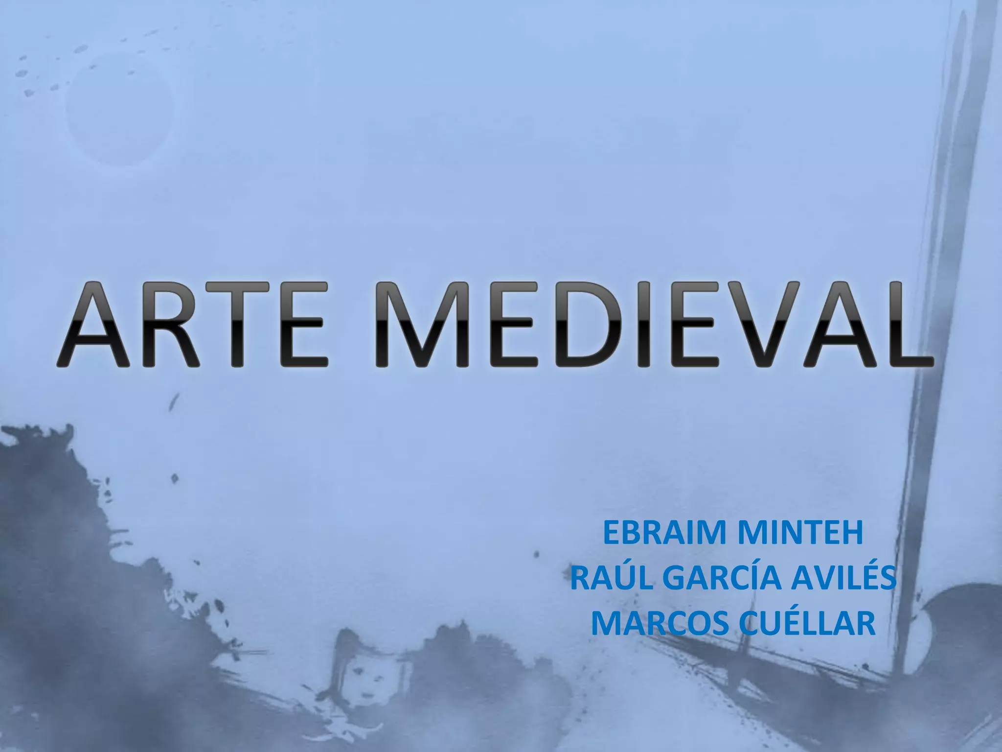 EBRAIM MINTEH
RAÚL GARCÍA AVILÉS
MARCOS CUÉLLAR
 