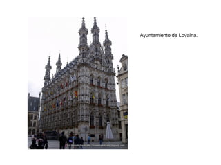 Ayuntamiento de Lovaina.