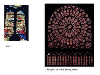 León
Rosetón de Notre Dame, París