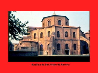 Basílica de San Vitale de Ravena
 