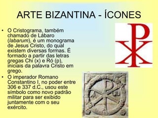 Arte medieval paleocristao e bizantino 2015 | PPTX