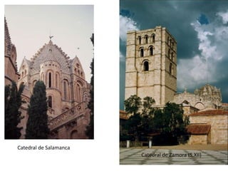 Catedral de Salamanca
                        Catedral de Zamora (S.XII)
 