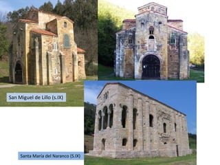 San Miguel de Lillo (s.IX)




     Santa María del Naranco (S.IX)
 