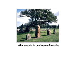 Alinhamento de menires na Sardenha
 