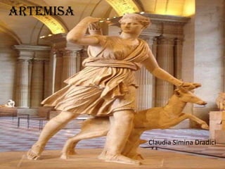 ArtemisaClaudia SiminaDradici 