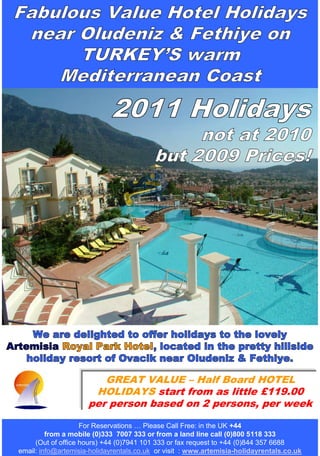 Artemisia Royal Park Club Hotel - Ovacik Turkey -   2011 Holiday Rentals