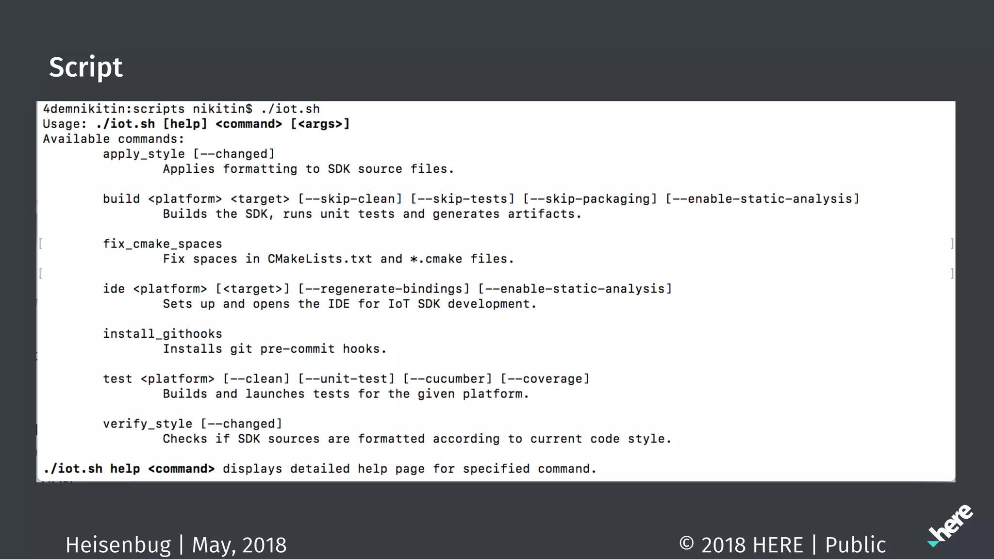 Script
© 2018 HERE | PublicHeisenbug | May, 2018
 