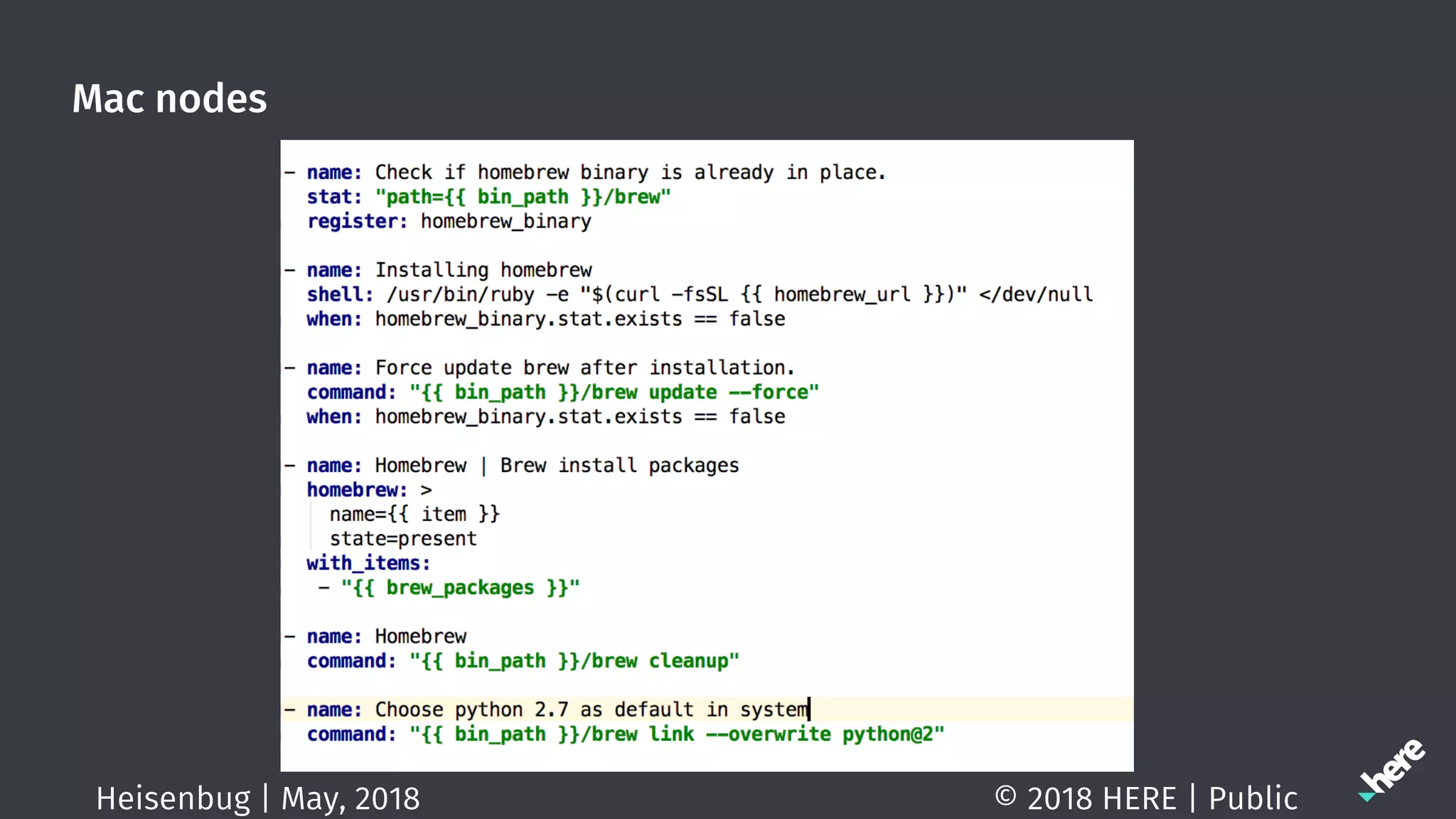 Mac nodes
© 2018 HERE | PublicHeisenbug | May, 2018
 