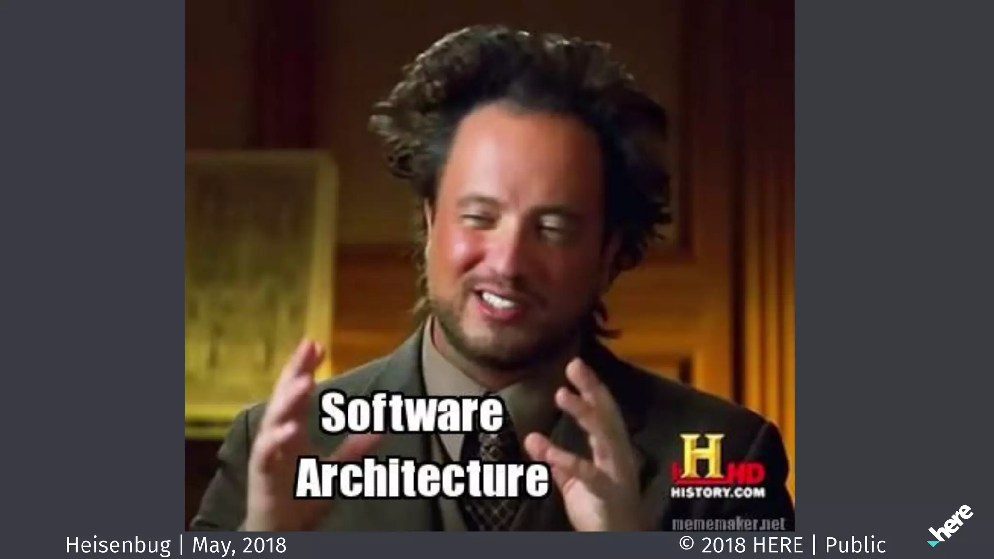 © 2018 HERE | PublicHeisenbug | May, 2018
 