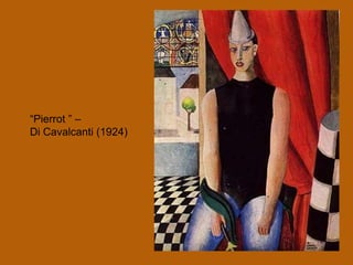“Pierrot ” –
Di Cavalcanti (1924)
 