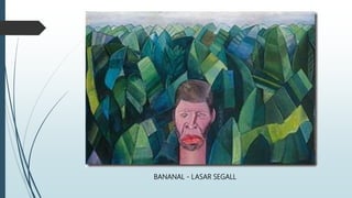 BANANAL - LASAR SEGALL
 