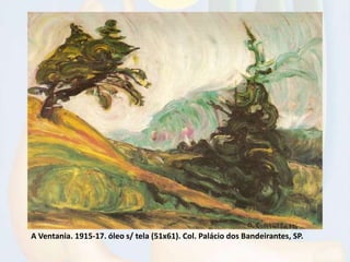 A Ventania. 1915-17. óleo s/ tela (51x61). Col. Palácio dos Bandeirantes, SP.
 