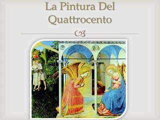 La Pintura Del Quattrocento