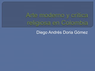 Diego Andrés Doria Gómez 
 