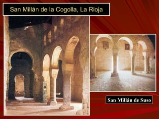 San Millán de la Cogolla, La Rioja San Millán de Suso