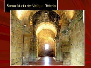 Santa María de Melque, Toledo 