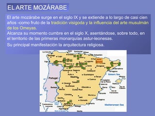 El arte mozárabe surge en el siglo IX y se extiende a lo largo de casi cien años -como fruto de la  tradición visigoda y la influencia del arte musulmán de los Omeyas. Alcanza su momento cumbre en el siglo X, asentándose, sobre todo, en el territorio de las primeras monarquías astur-leonesas. Su principal manifestación la arquitectura religiosa.  