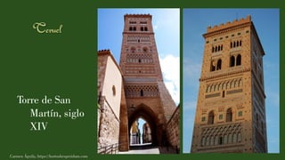 Torre de San
Martín, siglo
XIV
Carmen Águila, https://hortushesperidum.com
 