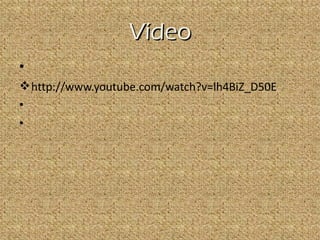 Vídeo
•
v http://www.youtube.com/watch?v=lh4BiZ_D50E
•
•
 