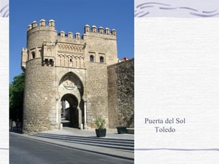 Puerta del Sol
Toledo

 