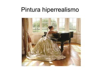 Pintura hiperrealismo 