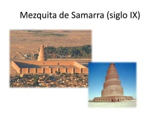 Mezquita de Samarra (siglo IX)
 