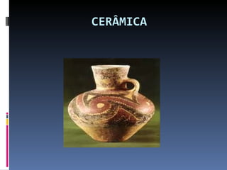 CERÂMICA 