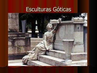 Esculturas Góticas
 