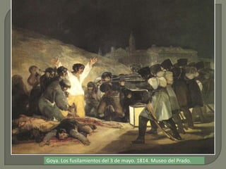 Goya. Los fusilamientos del 3 de mayo. 1814. Museo del Prado.
 
