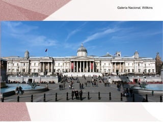 Galería Nacional, Willkins
 