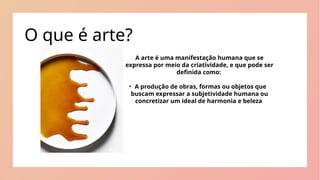 arte no dia a dia_como a arte está presente.pptx