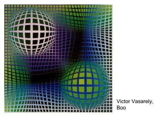 Victor Vasarely, Boo 