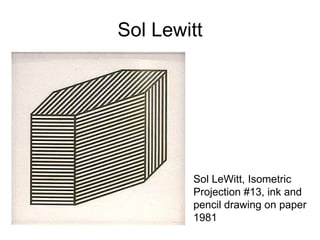 Sol Lewitt Sol LeWitt, Isometric Projection #13, ink and pencil drawing on paper 1981 